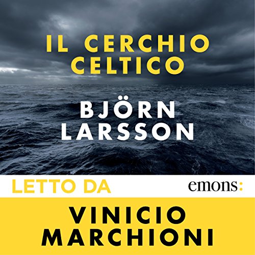 Björn Larsson, Il Cerchio Celtico, letto da Vinicio Marchioni