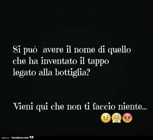 1sfz93y07s-si-puo-avere-il-nome-di-quello-che-ha-inventato-il-tappo-legato-alla-bottiglia-vieni_b.jpg