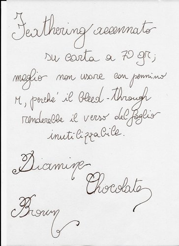 Diamine Chocolate Brown 2.jpg (620.97 KiB) Visto 5123 volte Prova di scrittura su carta da fotocopie riciclata, leggermente grigiastra, 70 gr.